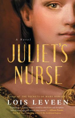 Juliet's Nurse - Lois Leveen