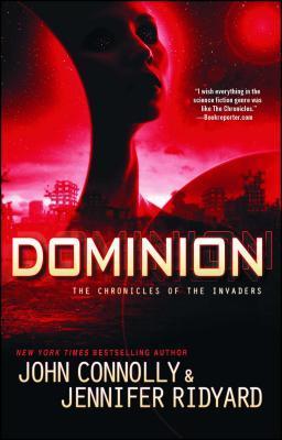 Dominion: The Chronicles of the Invaders - John Connolly