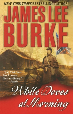 White Doves at Morning - James Lee Burke