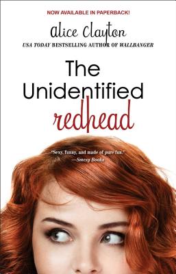 The Unidentified Redhead - Alice Clayton
