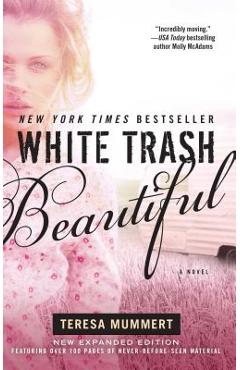 Coperta cărții 'White Trash Beautiful (Expanded) - Teresa Mummert'