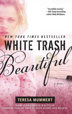 Coperta cărții 'White Trash Beautiful (Expanded) - Teresa Mummert'