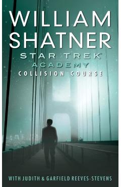 Star Trek: Academy: Collision Course - William Shatner