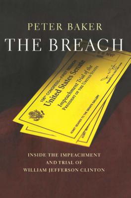 Breach: Inside the Impeachment and Trial of William Jeffer - Peter Baker
