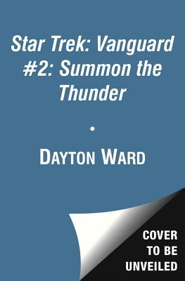 Vanguard #2: Summon the Thunder - Dayton Ward