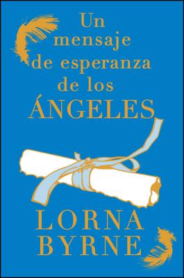 Mensaje de Esperanza de Los Ángeles - Lorna Byrne