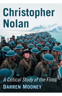 Poza produsului Christopher Nolan: A Critical Study of the Films - Darren Mooney