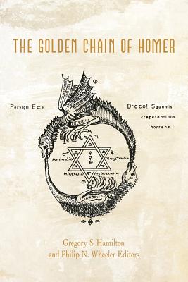 The Golden Chain of Homer: Aurea Catena Homeri - Hamilton And Wheeler