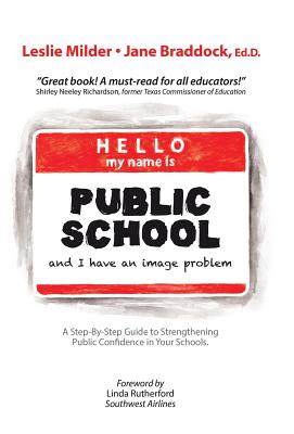 Hello! My Name Is Public School, and I Have an Image Problem - Leslie Milder