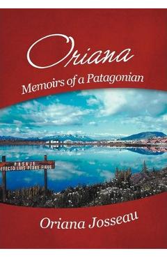 Poza produsului Oriana: Memoirs of a Patagonian - Oriana Josseau