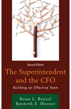 Coperta cărții 'The Superintendent and the CFO: Building an Effective Team, 2nd Edition - Brian L. Benzel'