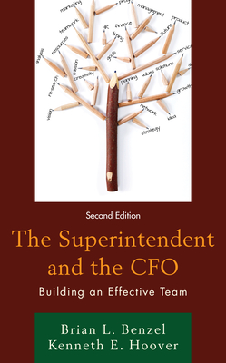 Coperta cărții 'The Superintendent and the CFO: Building an Effective Team, 2nd Edition - Brian L. Benzel'