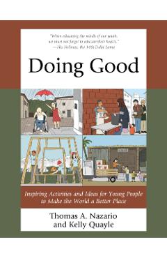 Coperta cărții 'Doing Good: Inspiring Activities and Ideas for Young People to Make the World a Better Place - Thomas Nazario'