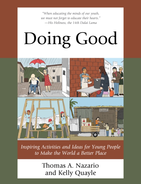 Doing Good: Inspiring Activities and Ideas for Young People to Make the World a Better Place - Thomas Nazario