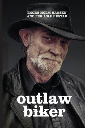 Outlaw Biker - Per Asle Rustad