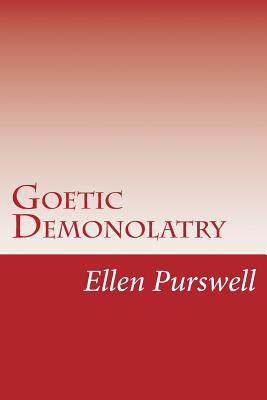 Goetic Demonolatry - Ellen Purswell