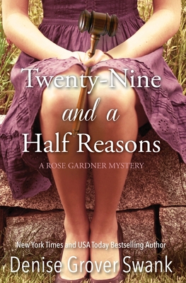 Twenty-Nine and a Half Reasons: Rose Gardner Mystery Book Two - Denise Grover Swank