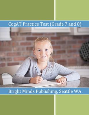 Cogat Practice Test (Grade 7 and 8) - Wa Bright Minds Publishing Seattle
