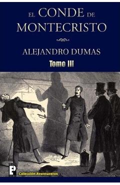 Coperta cărții 'El Conde de Montecristo (Tomo 3) - Alejandro Dumas'