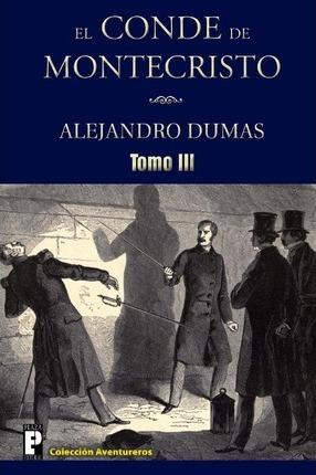 Coperta cărții 'El Conde de Montecristo (Tomo 3) - Alejandro Dumas'