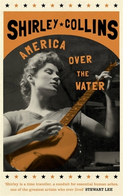 America Over the Water - Shirley Collins