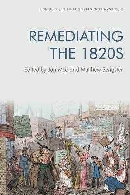 Remediating the 1820s - Jon Mee