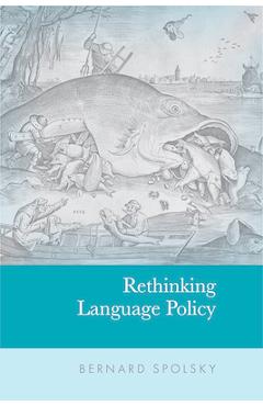 Poza produsului Rethinking Language Policy - Bernard Spolsky
