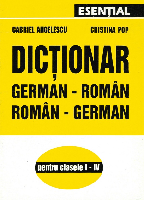 Dictionar german-roman, roman-german - Gabriel Angelescu, Cristina Popa