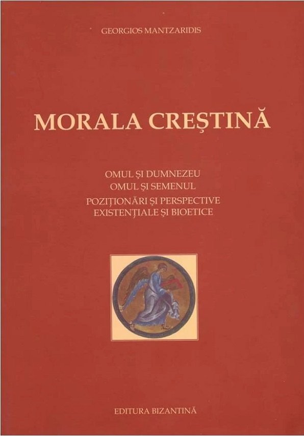 Morala crestina - Georgios Mantzaridis