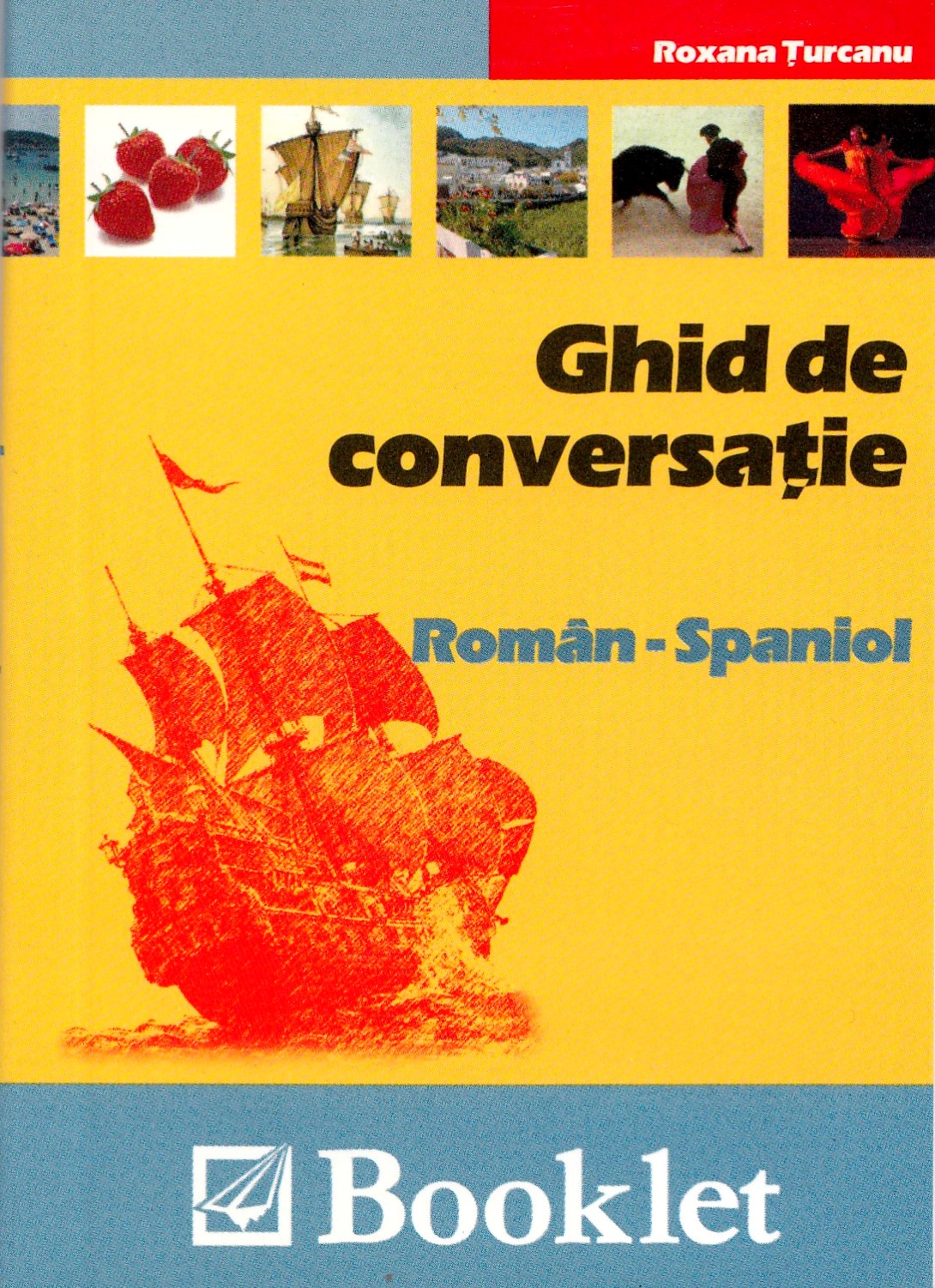 Ghid de conversatie roman-spaniol - Roxana Turcanu