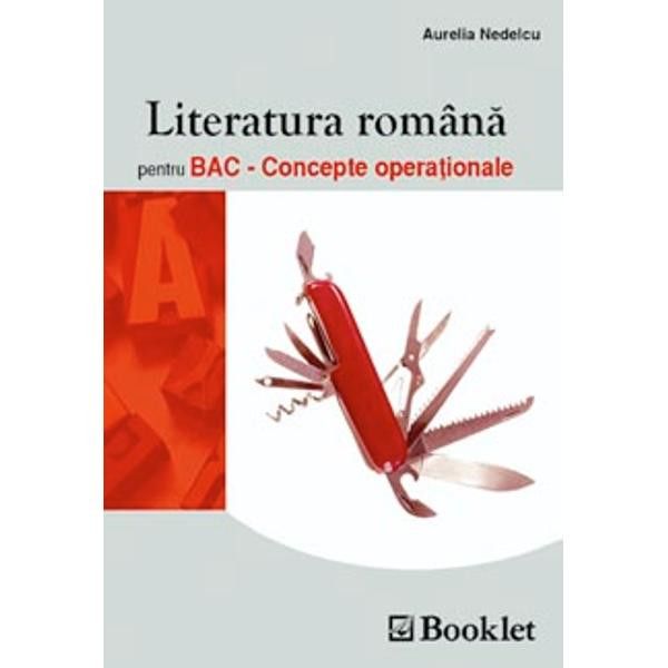 Literatura romana pentru BAC - Concepte Operationale - Aurelia Nedelcu