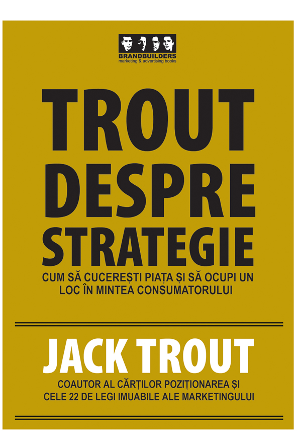 Trout despre strategie - Jack Trout