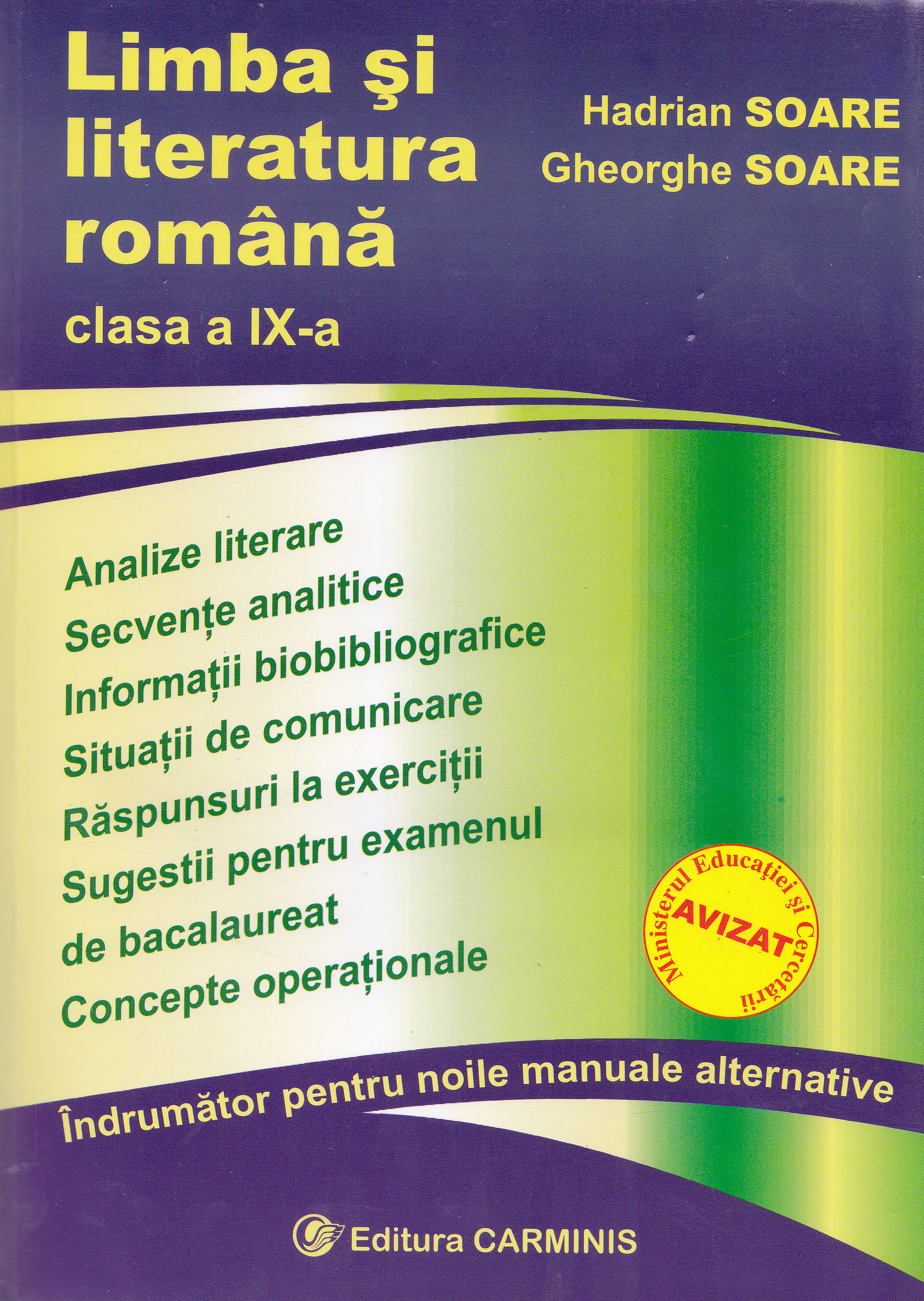 Limba si literatura romana cls a IX-a 2005 - Hadrian Soare, Gheorghe Soare