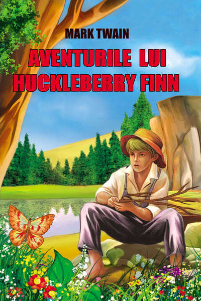 Coperta cărții 'Aventurile lui Huckleberry Finn - Mark Twain'