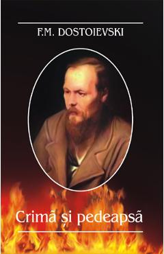 Coperta cărții 'Crima si pedeapsa - F.M. Dostoievski'