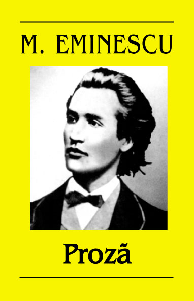 Coperta cărții 'Proza - Mihai Eminescu'