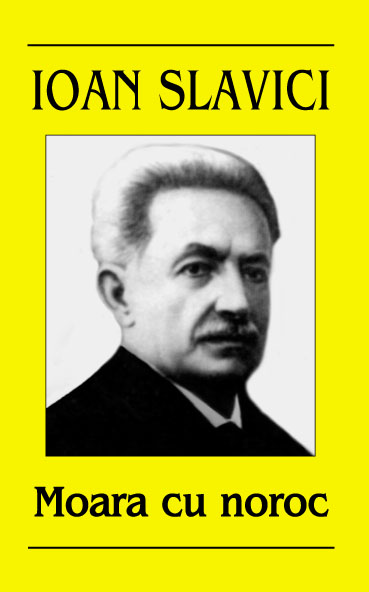 Coperta cărții 'Moara cu noroc - Ioan Slavici'