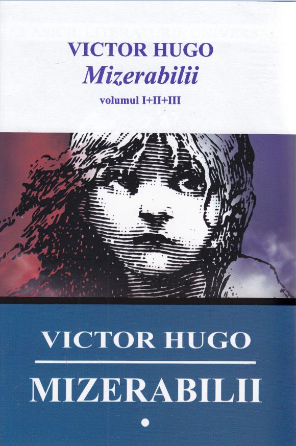Mizerabilii I+II+III - Victor Hugo