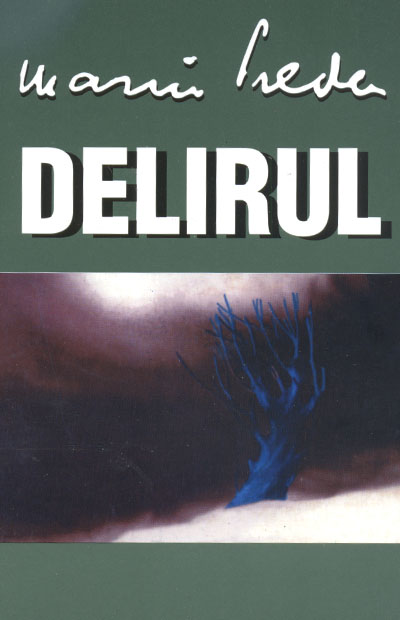 Coperta cărții 'Delirul 2007 - Marin Preda'