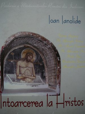 Intoarcerea la Hristos - Ioan Ianolide