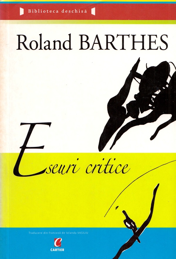 Eseuri critice - Roland Barthes