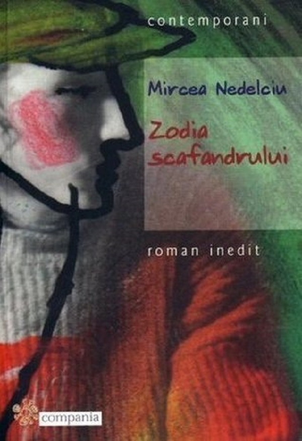 Zodia scafandrului - Mircea Nedelciu