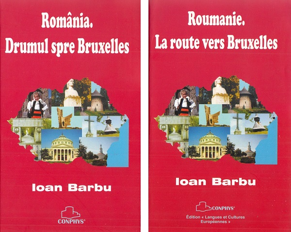 Set: Romania. Drumul spre Bruxelles. Roumanie. La Route Vers Bruxelles - Ioan Barbu