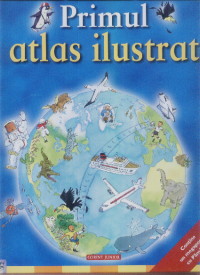 Coperta cărții 'Primul atlas ilustrat'