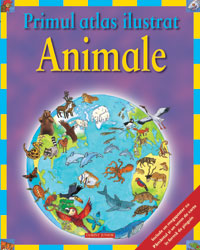 Coperta cărții 'Primul atlas ilustrat - Animale'