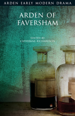 Arden of Faversham - Catherine Richardson
