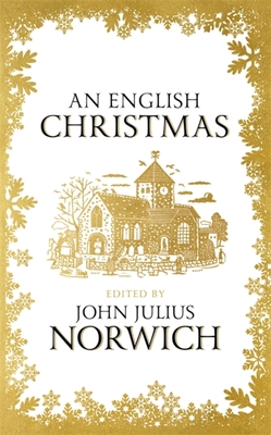 An English Christmas - John Julius Norwich
