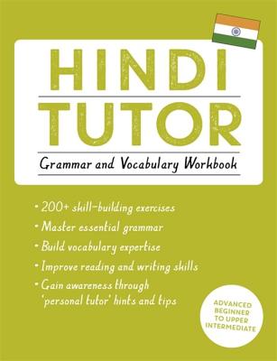 Hindi Tutor: Grammar and Vocabulary Workbook (Learn Hindi with Teach Yourself) - Naresh Sharma