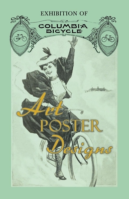 Exhibition of Columbia Bicycle Art Poster Designs - Anon