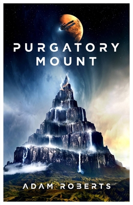 Purgatory Mount - Adam Roberts